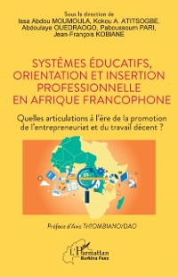 Cover Systèmes éducatifs, orientation et insertion professionnelle en Afrique francophone