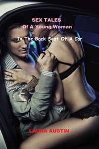 Cover Sex Tales Of A Young Woman (In The Back Seat Of A Car)
