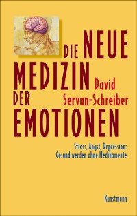 Cover Die neue Medizin der Emotionen