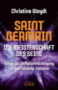 Cover SAINT GERMAIN. Die Meisterschaft des Seins