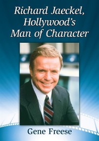 Cover Richard Jaeckel, Hollywood's Man of Character