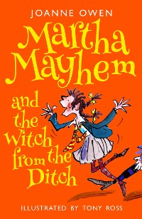 Cover Martha Mayhem and the Witch from the Ditch