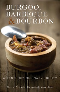 Cover Burgoo, Barbecue, and Bourbon