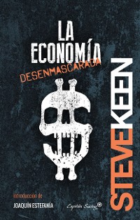 Cover La economía desenmascarada