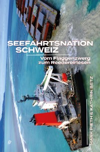 Cover Seefahrtsnation Schweiz