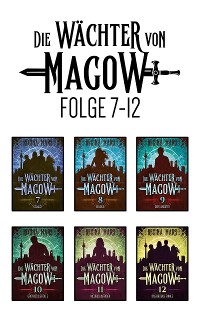 Cover Die Wächter von Magow Folge 7 - 12