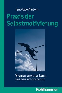 Cover Praxis der Selbstmotivierung