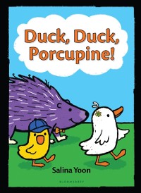 Cover Duck, Duck, Porcupine!