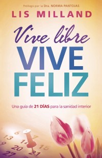 Cover Vive libre, vive feliz