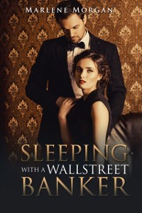 Cover Sleeping With A Wall Street Banker