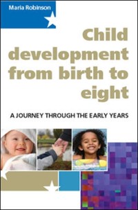 Cover Child Development from Birth to Eight: a Journey Through the Early Years
