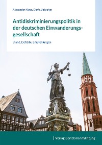 Cover Antidiskriminierungspolitik in der deutschen Einwanderungsgesellschaft