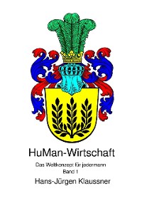 Cover HuMan-Wirtschaft - Das Weltkonzept für jedermann