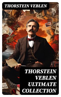 Cover THORSTEIN VEBLEN Ultimate Collection
