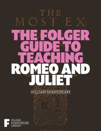 Cover Folger Guide to Teaching Romeo and Juliet