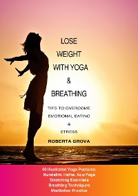Cover Lose weight with Yoga and Breathing