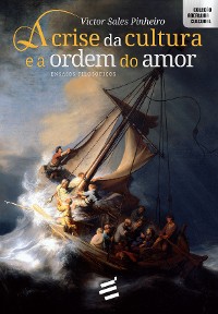 Cover A Crise da Cultura e a Ordem do Amor