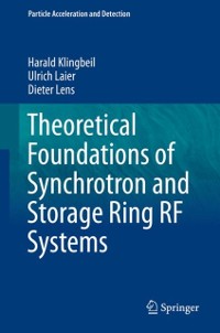 Cover Theoretical Foundations of Synchrotron and Storage Ring RF Systems