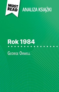 Cover Rok 1984 książka George Orwell (Analiza książki)