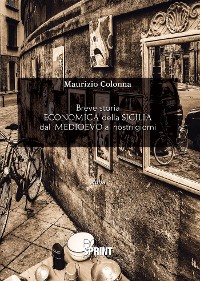 Cover Breve storia economica della Sicilia dal Medioevo ai nostri giorni