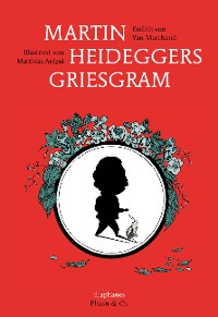 Cover Martin Heideggers Griesgram