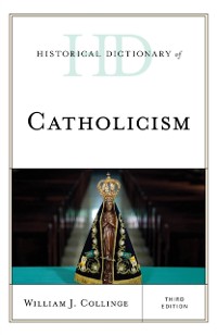 Cover Historical Dictionary of Catholicism