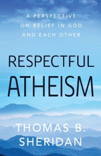 Cover Respectful Atheism
