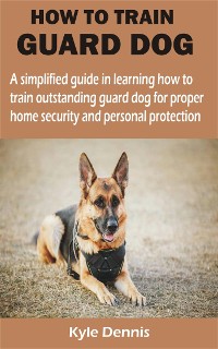 Cover HOW TO TRAIN GUARD DOG