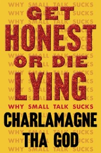 Cover Get Honest or Die Lying