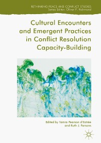 Cover Cultural Encounters and Emergent Practices in Conflict Resolution Capacity-Building