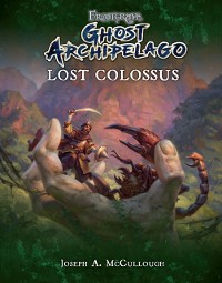 Cover Frostgrave: Ghost Archipelago: Lost Colossus