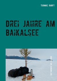 Cover Drei Jahre am Baikalsee