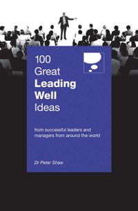 Cover 100 Great Leading Well Ideas