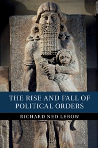 Cover Rise and Fall of Political Orders