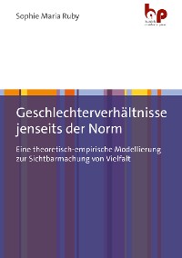 Cover Geschlechterverhältnisse jenseits der Norm