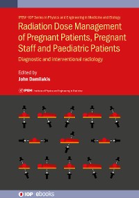 Cover Radiation Dose Management of Pregnant Patients, Pregnant Staff and Paediatric Patients