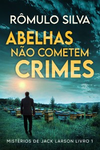 Cover Abelhas Não Cometem Crimes