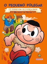 Cover Turma da Mônica - clássicos Ilustrados novo - O Pequeno Polegar