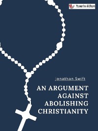 Cover An Argument Against Abolishing Christianity