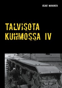 Cover Talvisota Kuhmossa IV