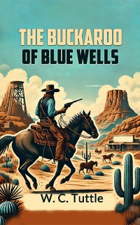 Cover The Buckaroo of Blue Wells