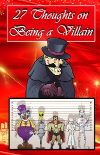 Cover 27 Thoughts on Being a Villain