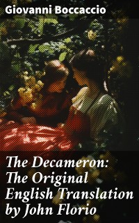 Cover The Decameron: The Original English Translation by John Florio