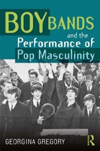 Cover Boy Bands and the Performance of Pop Masculinity