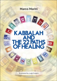 Cover Kabbalah and the 22 Paths of Healing