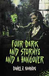 Cover Four Dark and Stormys and a Hangover