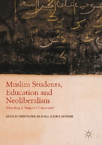 Cover Muslim Students, Education and Neoliberalism