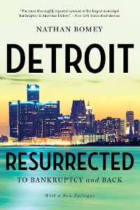 Cover Detroit Resurrected: To Bankruptcy and Back