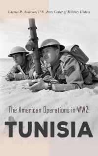 Cover The American Operations in WW2: Tunisia