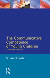 Cover The Communicative Competence of Young Children